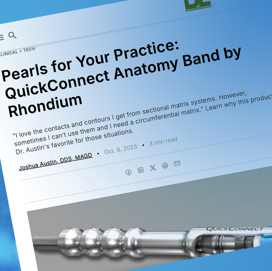Why Dentists Are Choosing the QuickConnect Anatomy Band: A Review by Dental Economics